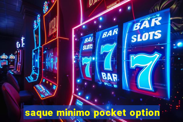 saque minimo pocket option